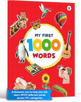 My First 1000 Words Book : Early Learning Book For Kids | Words And Pictures Book | Shapes, Colours, Animals, Fruits, Vegetables, Body Parts, Things And Objects Around Us