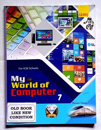 My World Of Computer Class- 7 (Old Like New Book)