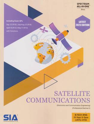 Satellite Communication (Professional Elective-V) B.Tech IV-Year II-Sem (R18) Electronics And Communication Engineering JNTU-Hyderabad Latest 2023 Edition