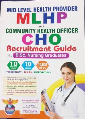 MLHP - MIDLEVEL HEALTH PROVIDER OR CHO - COMMUNITY HEALTH OFFICER RECRUITEMENT GUIDE FOR B.Sc. NURSING GRADUATES