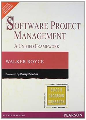 Software Project Management : A Unified Framework
