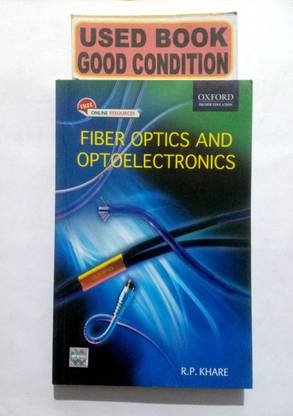 Fiber Optics And Optoelectronics (Old Book)