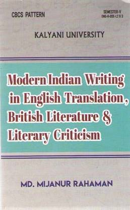 Modern Indian Writing In English Translation, British Literature & Literary Criticism (Semester - 5) [with One Book] By Md. Mijanur Rahaman