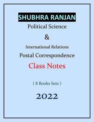 Shubhra Ranjan PSIR Class Notes