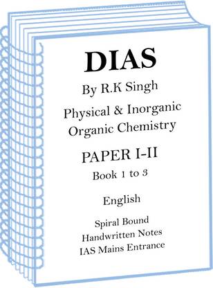 DIAS Chemistry Optional Handwritten Notes Of Paper 1 And 2 By RK Singh For Mains