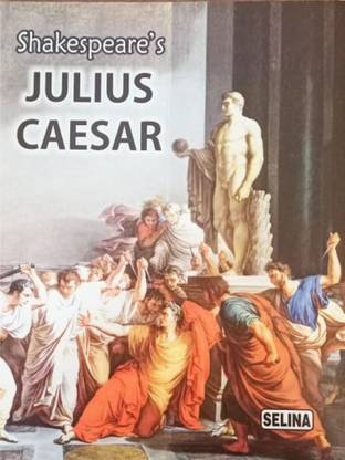 Shakespeare's Julius Caesar (Text With Notes - Complete School Edition)