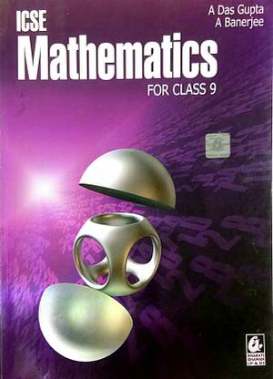 ICSE MATHEMATICS Class-9 (Old Book)