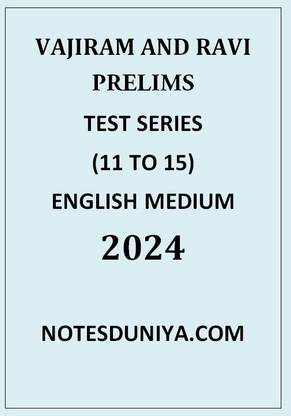 VAJIRAM AND RAVI PRELIMS 2024 TEST 11 TO 15 ENGLISH MEDIUM - With Spiral