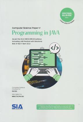 Programming In JAVA (Computer Science Paper-V) B.Sc III-Year V-Sem (O.U) As Per The CBCS (2019-202) Syllabus (Including LAB Practical With Solution) Latest 2022-23 Edition