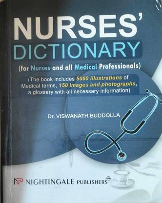 Nurses' Dictionary (For Nurses And All Medical Professionals), 2024