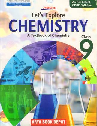 ABD's LET'S EXPLORE CHEMISTRY FOR CLASS - 9