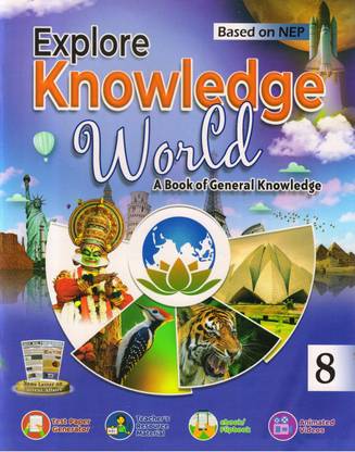Explore Knowledge World - 8 A Book Of General Knowledge