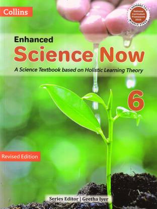 Collins, Enhanced Science Now - 6 (A Science Textbook Based On Holistic Learning Theory)