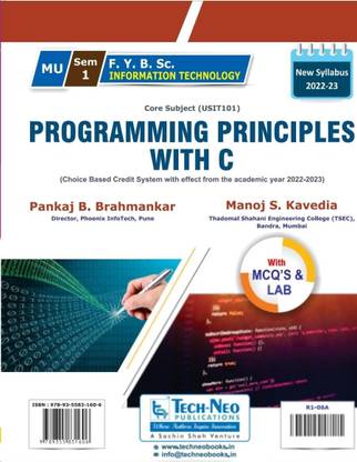 Programming Principles With C For MU Sem 1 F. Y. B.Sc. (Information Technology) Course Code :USIT101 Academic Year 2022-2023