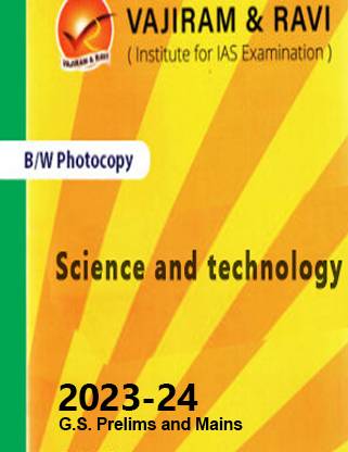 Vajiram & Ravi Science & Technology Book With Spiral For IAS General Studies(GS)-Yellow Book Prelims & Mains 2023-24 Printed Notes- English (Photocopy B/W Study Material) (Paperback Vajiram & Ravi Photocopy)