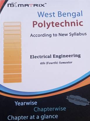 MXMATRIX™

West Bengal Polytechnic

According To New Syllabus

Electrical Engineering