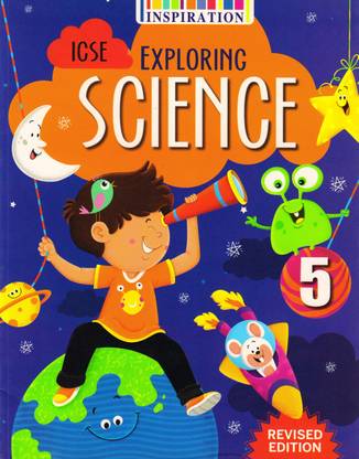 Inspiration Exploring Science Class 5 For ICSE Students