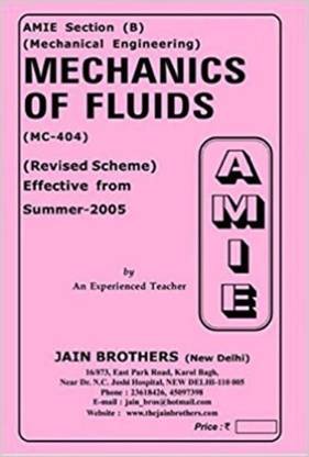 AMIE-Section-(B) Mechanics OF Fluids (MC-404) Mechanical Engineering Solved And Unsolved Paper