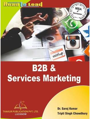 B2B And Services Marketing MBA 4th Semester ACCORDING TO NEW SYLLABUS OF AKTU