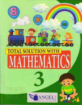 Angle Book TOTAL SOLUTION WITH MATHEMATICS - 3