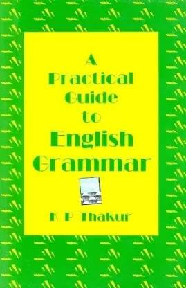 A Practical Guide To English Grammar / 9th Edition, (English, Paperback, Thakur K. P.)