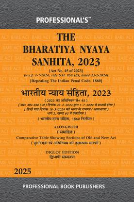 Diglot Edition New Criminal Laws Bharatiya Nyaya Sanhita, 2023 (BNS) 2023, Both English And Hindi With Comparative Table By Professional's, W.e.f 1-7-2024 Notification Incorporated