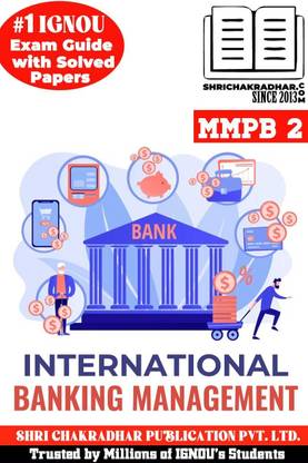 IGNOU MMPB 2 Solved Guess Papers From IGNOU Study Material/Help Book/Guidebook Titled International Banking Management For Exam Preparations (Latest Syllabus) IGNOU MBA New Mmpb2