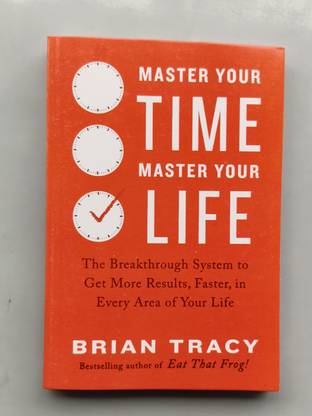 Master Your
 TIME
 Mater Your
 LIFE ( The Breakthrough System To Get More Results, Faster,in Every Aare Of Your Life)