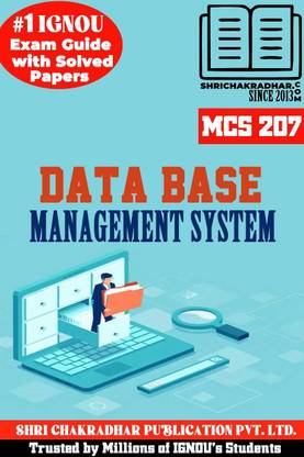 IGNOU MCS 207 Help Book Database Management Systems (IGNOU Study Notes/Guidebook Chapter-Wise) With Solved Latest Previous Year Question Papers IGNOU PGDCA New Syllabus 2nd Semester Mcs207