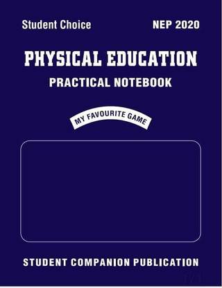 Student Choice Class 11 & 12 Physical Education Practical Note Book Based On CBSE/NEP Syllabus
