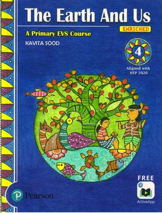 Pearson, The Earth And Us Class - 4
 A Primary Evs Course.