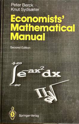Economists' Mathematical Manual 2nd Edition, Peter Berck,Knut Sydsaeter