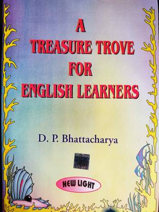 A Treasure Trove For English Learners -By D P Bhattacharya | New Light Publication