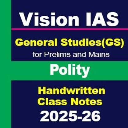 Vision Ias Polity Notes.pdf Vision IAS Polity General Studies For Prelims And Mains(GS) Handwritten ...