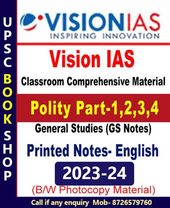 Vision IAS Notes- Polity Part-1,2,3,4 Book For IAS General Studies(GS) Prelims & Mains 2023-24 Printed Notes- English (Photocopy B/W Study Material) (Paperback Vision IAS Photocopy)