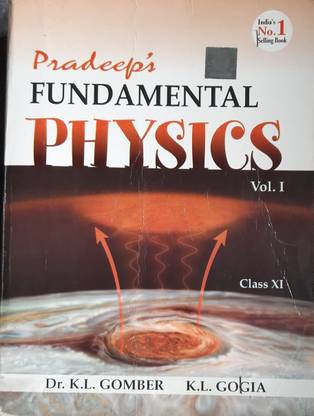 Pradeep's FUNDAMENTAL PHYSICS For Class- XI 
(VOL- I)