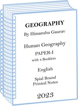 हिमांशु शर्मा पेपर-I ह्यूमन ज्योग्राफी ऑप्शनल प्रिंटेड नोट्स फॉर IAS मेन्स