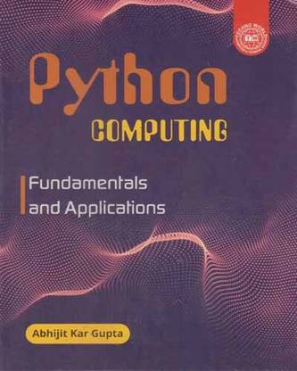 Python Computing Fundamentals And Applications By Abhijit Kar Gupta