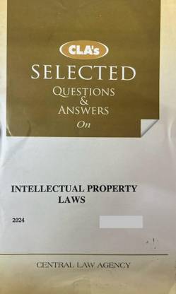 CLA’s Selected Questions And Answers On Intellectual Property Laws. (2024 )