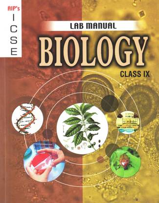 Aip's Icse Lab Manual Biology For Class Ix