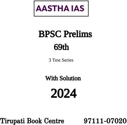 आस्था IAS BPSC प्रीलिम्स 69TH 2024 बायलिंगुअल 3 टेस्ट सीरीज़ विथ सॉल्यूशन सिविल सर्विस प्रिपरेशन फोटोकॉपी 2023