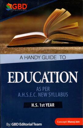 GBD-11-EM | Education | A Handy Guide To Education In English Medium For Class 11 (XI) And Prepared Based On New And Latest Syllabus Of AHSEC And Based On New Education Policy
