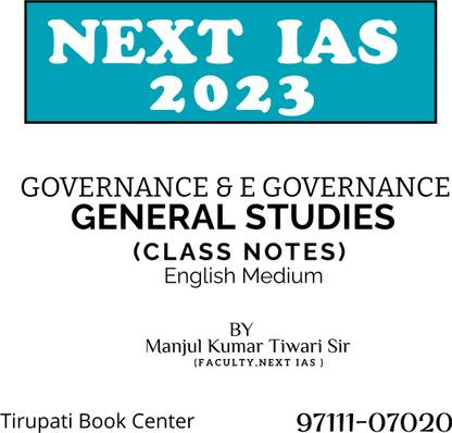 Governance & E Governance Class Notes For General Studies By Manjul Kumar Tiwari SIR (Faculty,NEXT IAS ) Photocopy 2023