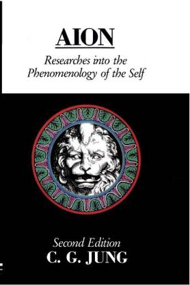 Aion: Researches Into The Phenomenology Of The Self (Collected Works Of C. G. Jung)