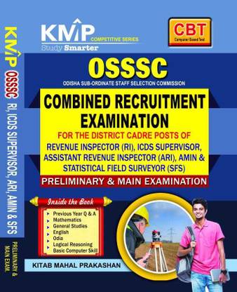 OSSSC Combined Recruitment Examination For Revenue Inspector (RI),ICDS Supervisor,Assistant Revenue Inspector (ARI), AMIN & Statistical Field Surveyor (SFS) Preliminary & Main Examination
