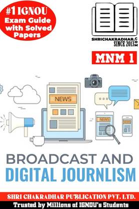 IGNOU MNM 1 Help Book Broadcast & Digital Journalism (IGNOU Study Notes/Guidebook Chapter-Wise) For Exam Preparation With Latest Solved Previous Year Question Papers IGNOU PGDEME Mnm1
