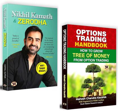 The Nikhil Kamath & Zerodha Saga: From Startup To Industry Leader | Mastering Options Trading: A Handbook For Beginners And Experts | Strategies And Practical Techniques For Wealth Creation