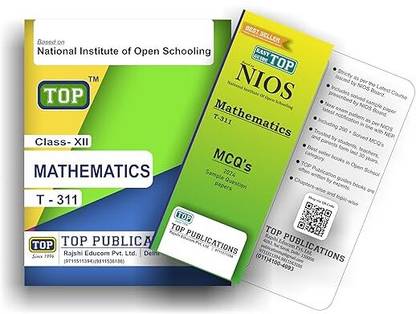 TOP NIOS 311 Class 12 Mathematics Guide (Includes Objective Type MCQs) | Updated With Latest Syllabus & Exam Pattern As Per NIOS Latest Notification Paperback