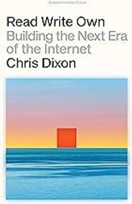 Read Write Own: Building The Next Era Of The Internet