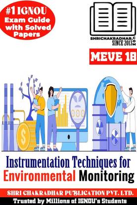 IGNOU MEVE 18 Help Book Instrumentation Techniques For Environmental Monitoring (IGNOU Study Notes/Guidebook Chapter-Wise) For Exam Studies With Solved Previous Year Question Paper IGNOU MSCENV Meve18